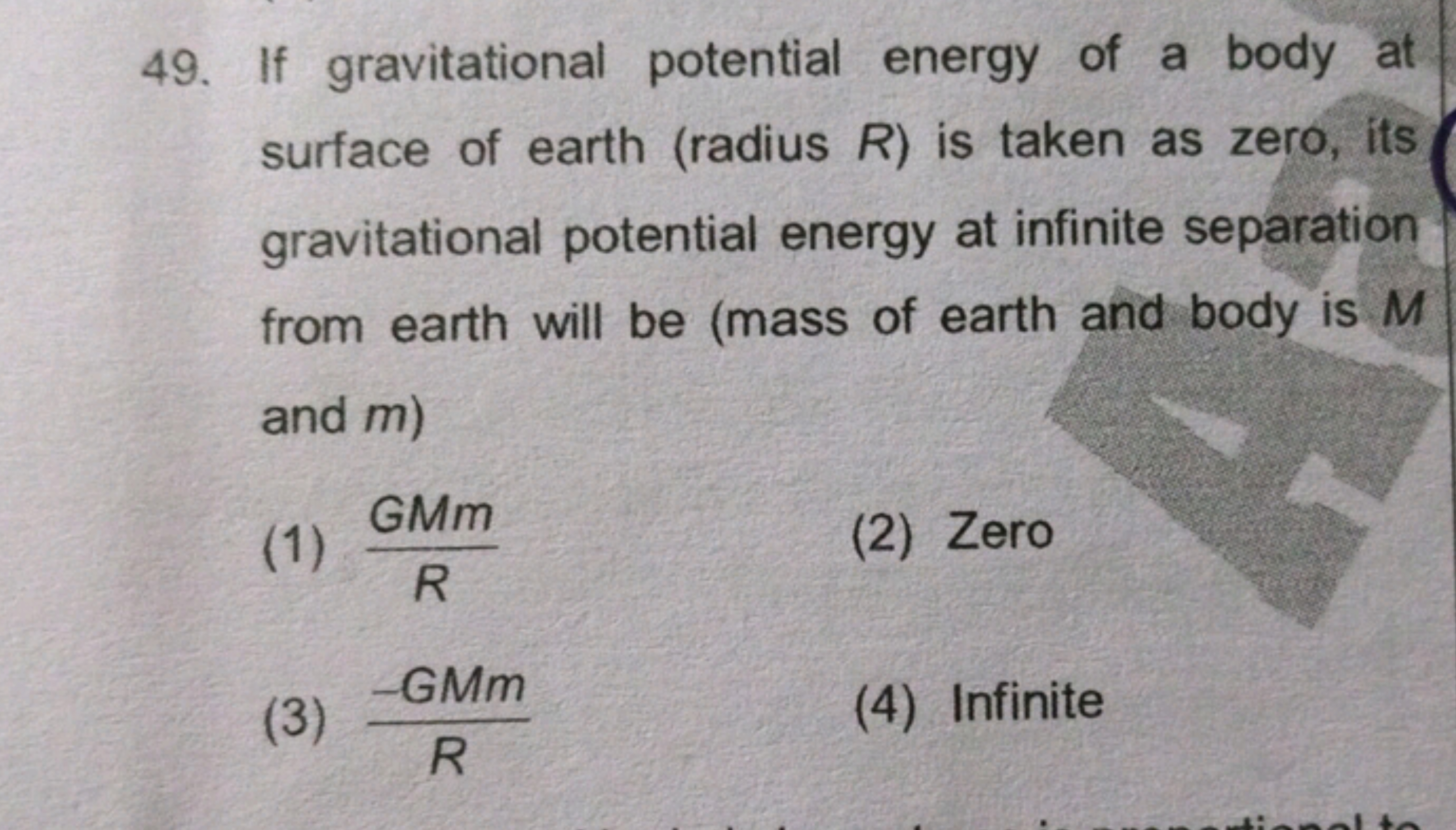 49. If gravitational potential energy of a body at surface of earth (r