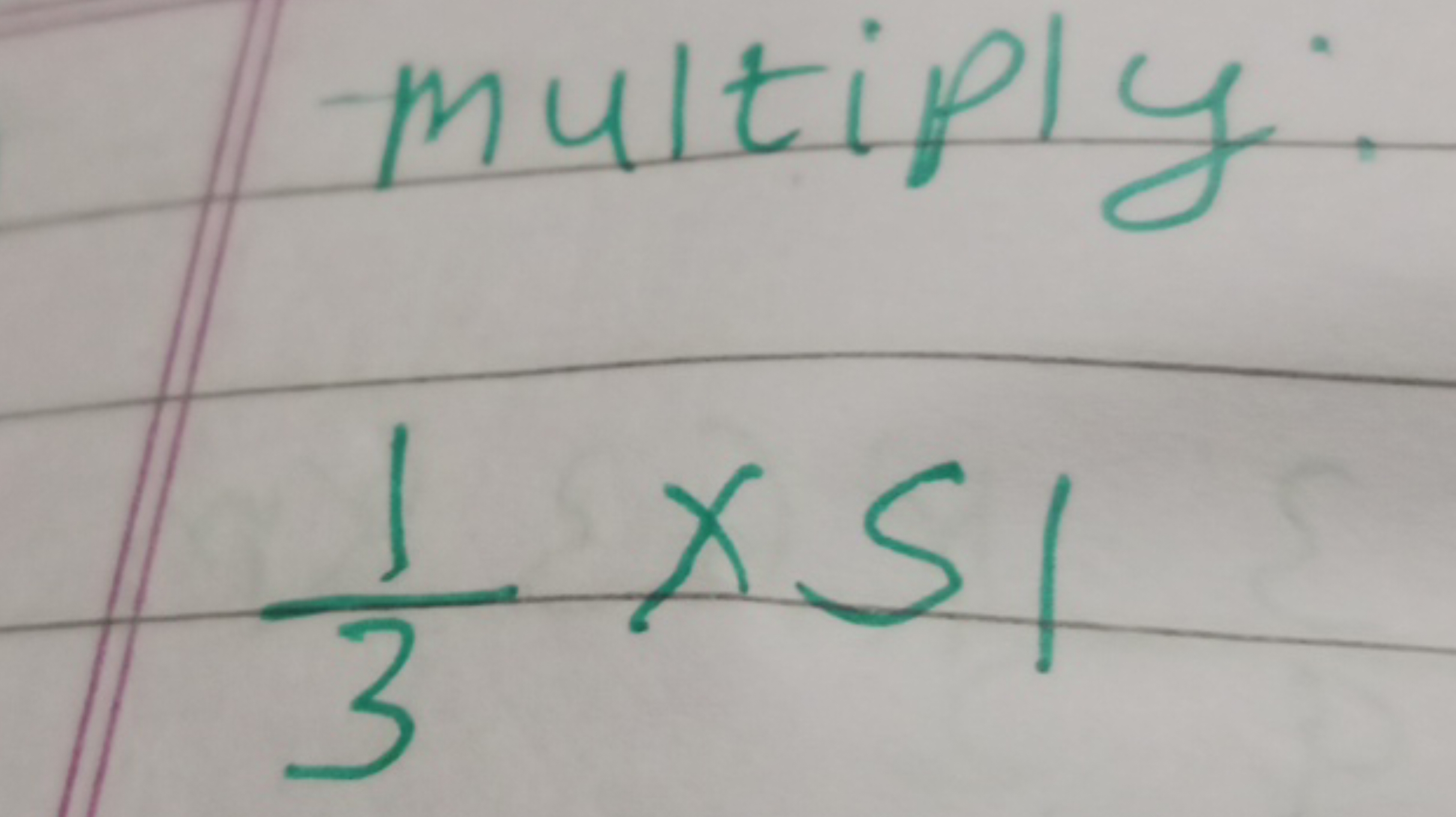 multiply:
31​×51