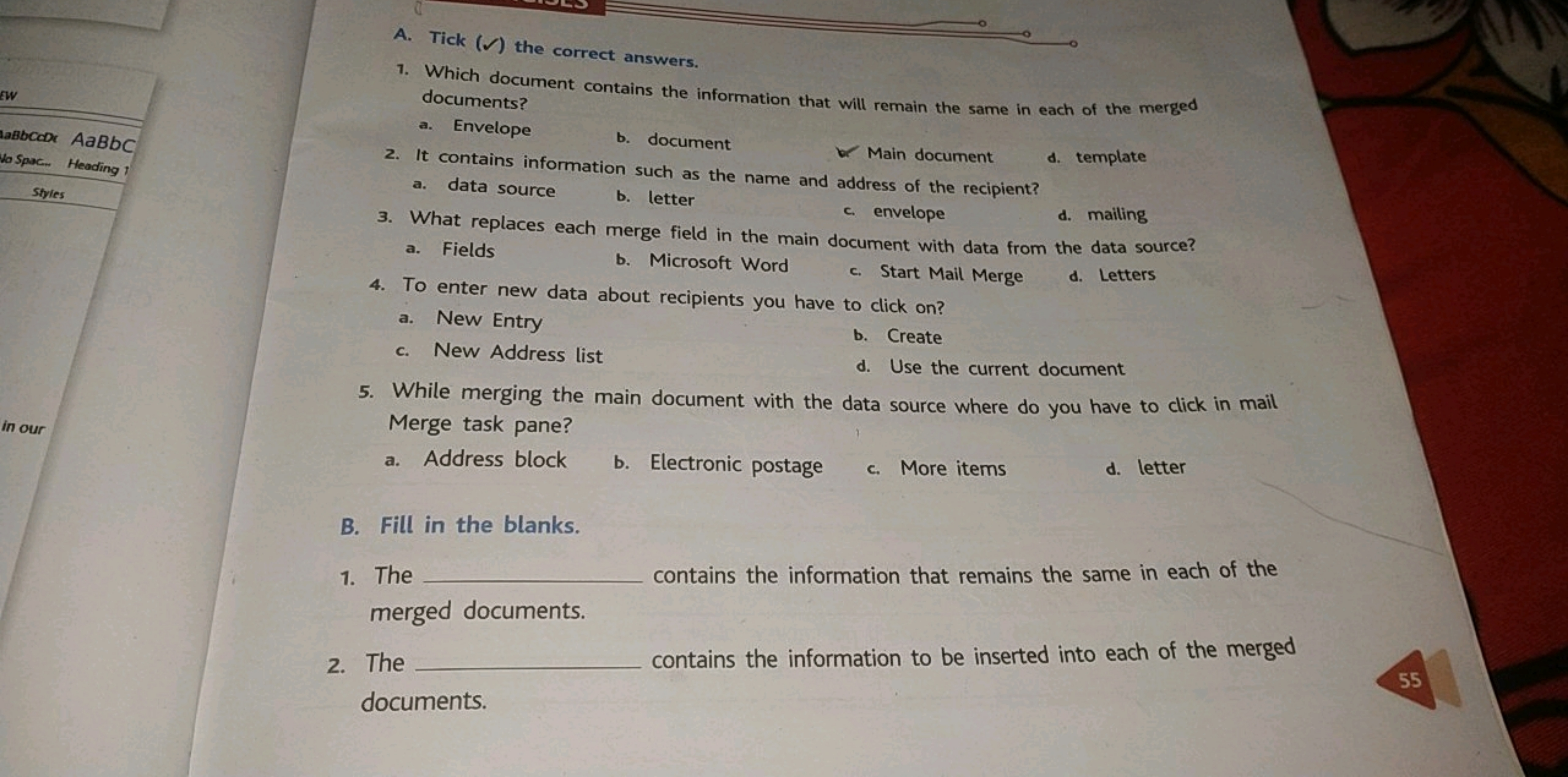 A. Tick (✓) the correct answers.
1. Which document contains the inform