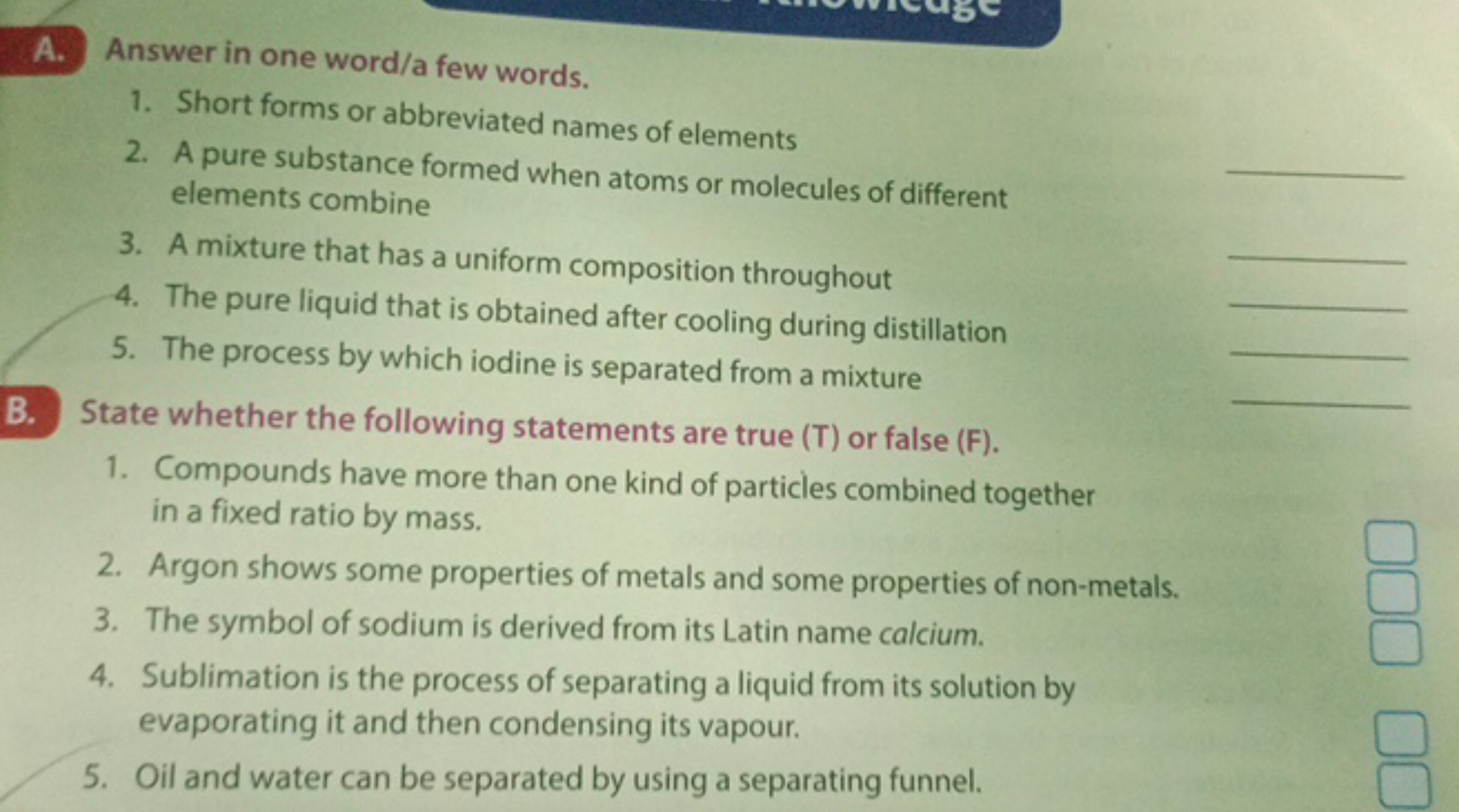 A. Answer in one word/a few words.
1. Short forms or abbreviated names