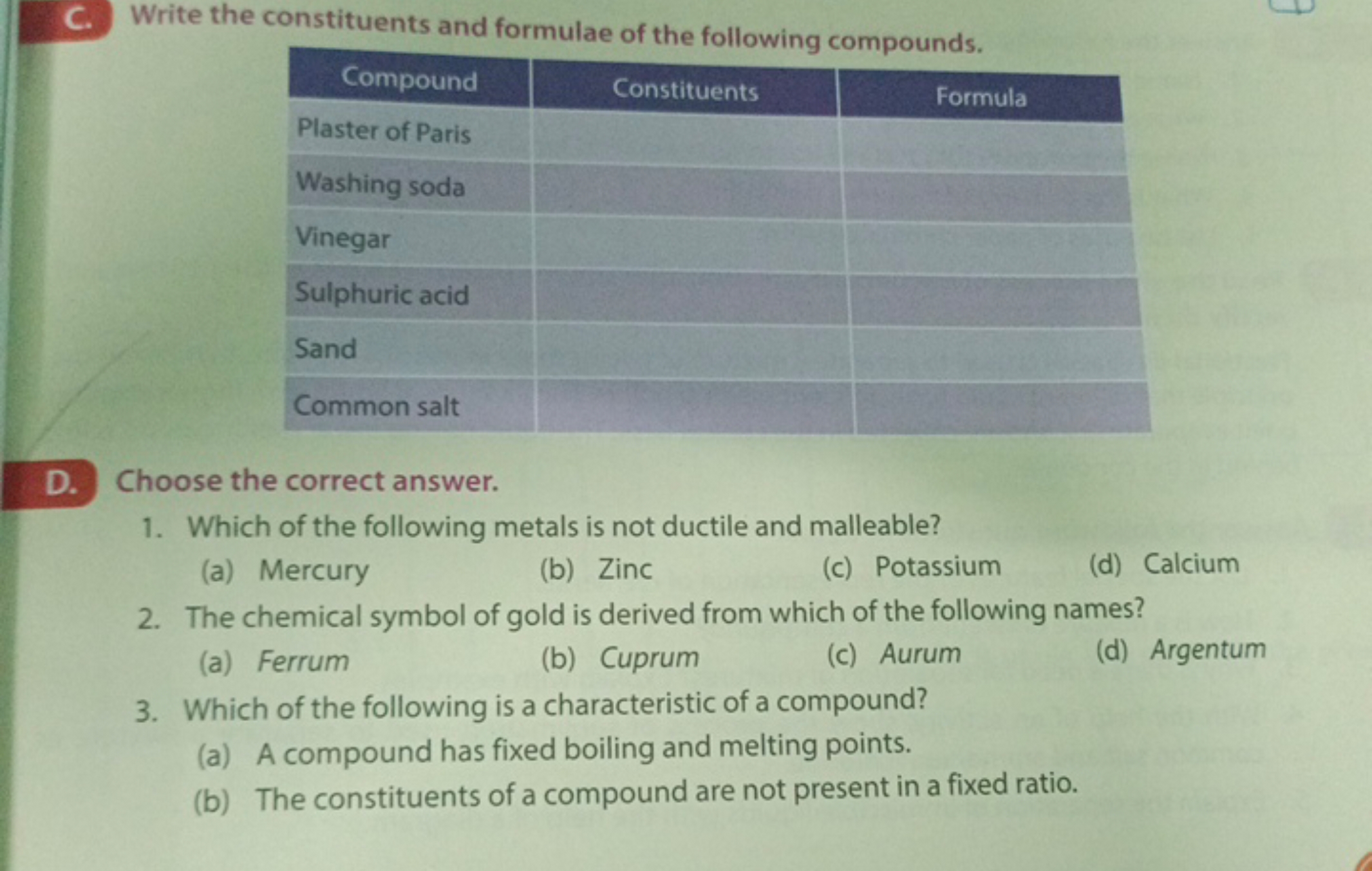 C. Write the constituents and formulae of the following compounds.
\be