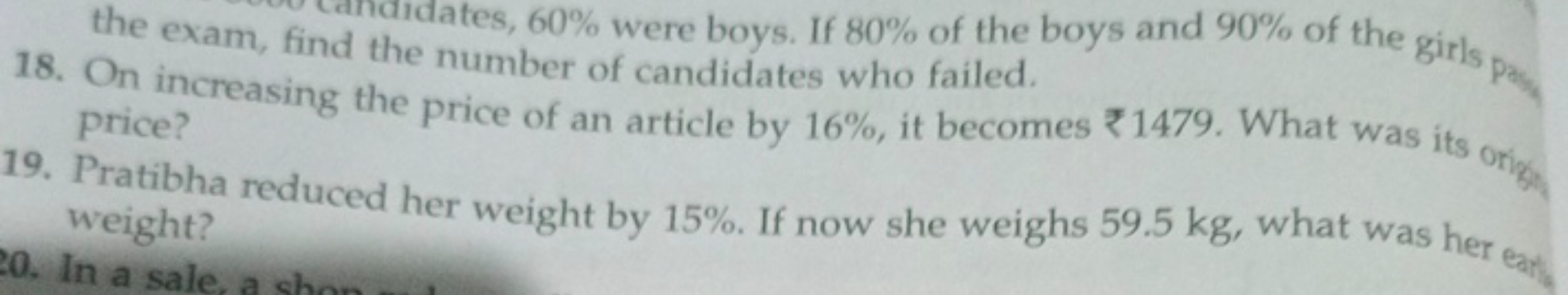 idates, 60% were boys. If 80% of the boys and 90% of the girls pas
18.