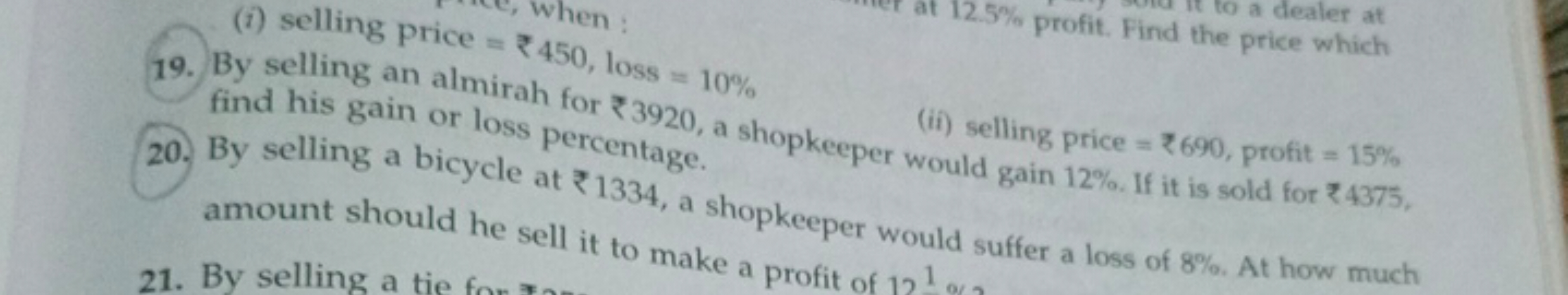 19. By selling price =₹450, loss =10%
(ii) selling price =2690, profit