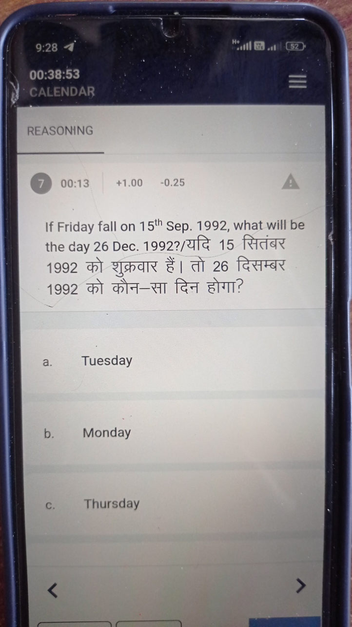 9:28
H+
00:38:53
CALENDAR
REASONING
( 00:13
+1.00
−0.25

If Friday fal