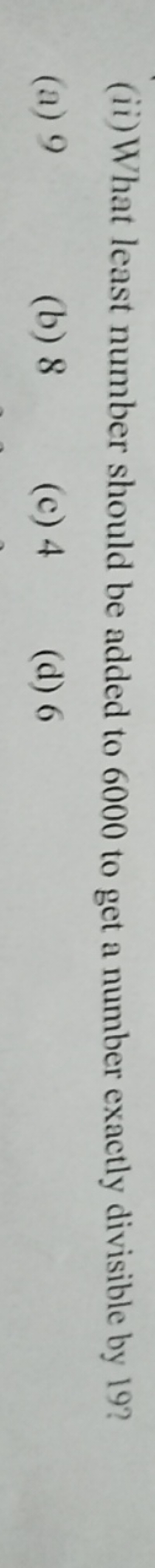 (ii) What least number should be added to 6000 to get a number exactly