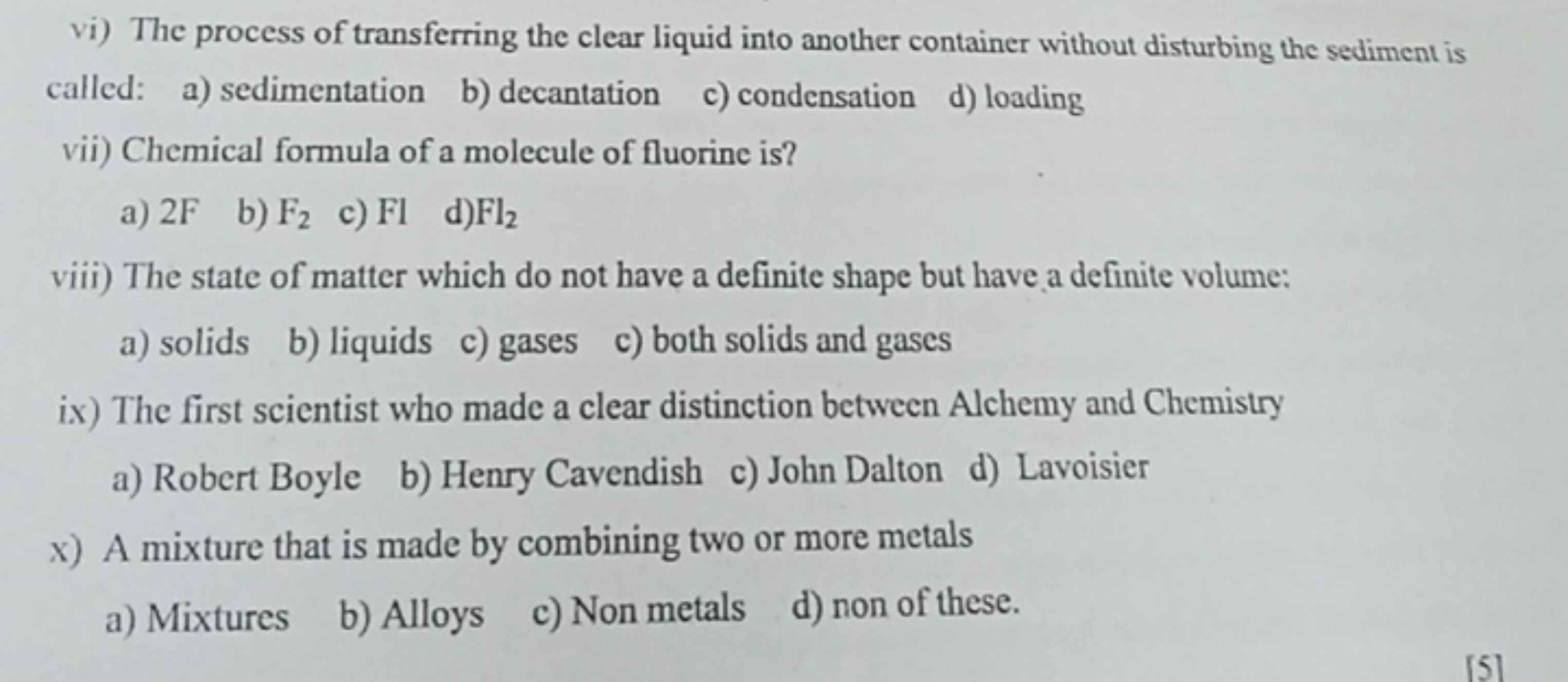 vi) The process of transferring the clear liquid into another containe