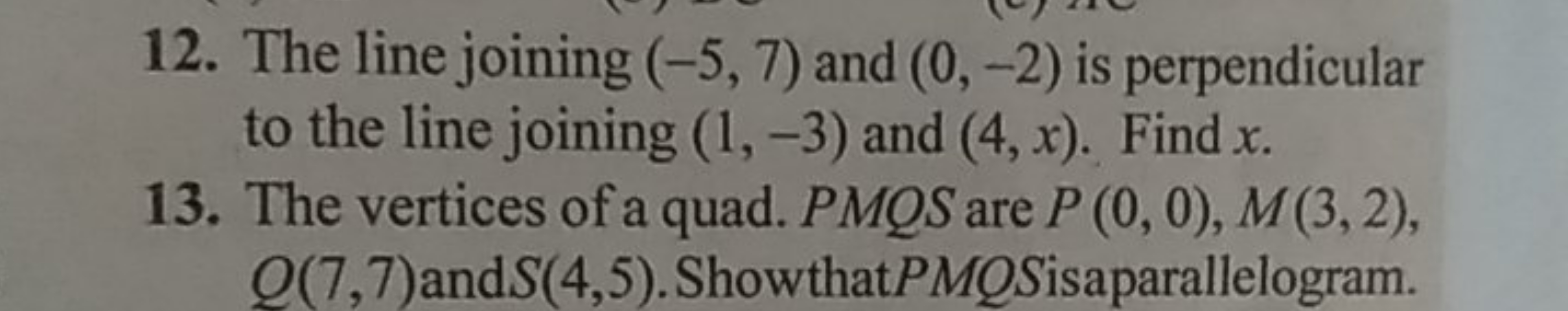 12. The line joining (−5,7) and (0,−2) is perpendicular to the line jo