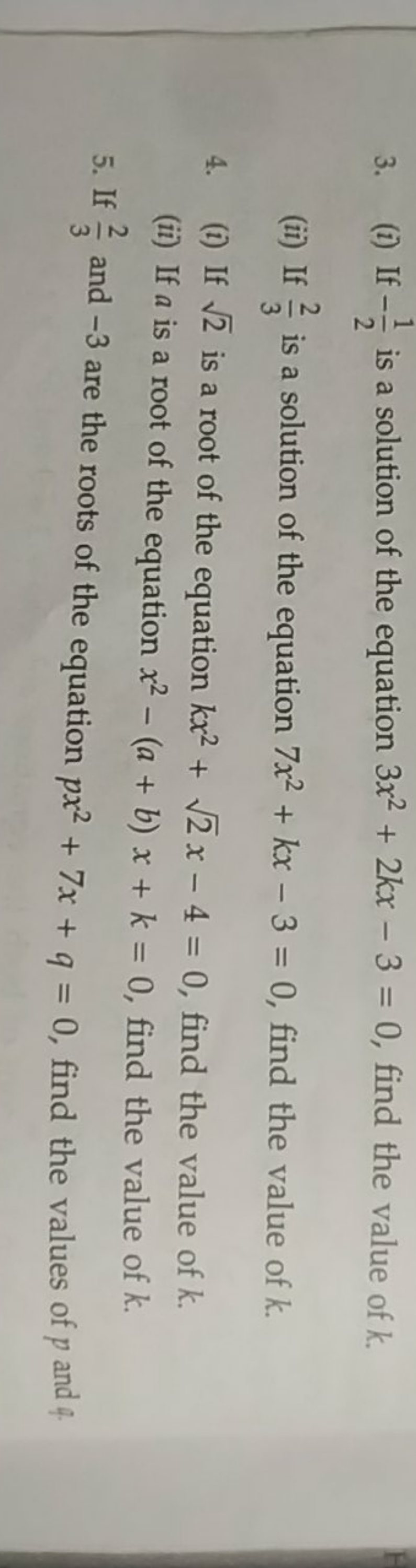 3. (i) If −21​ is a solution of the equation 3x2+2kx−3=0, find the val