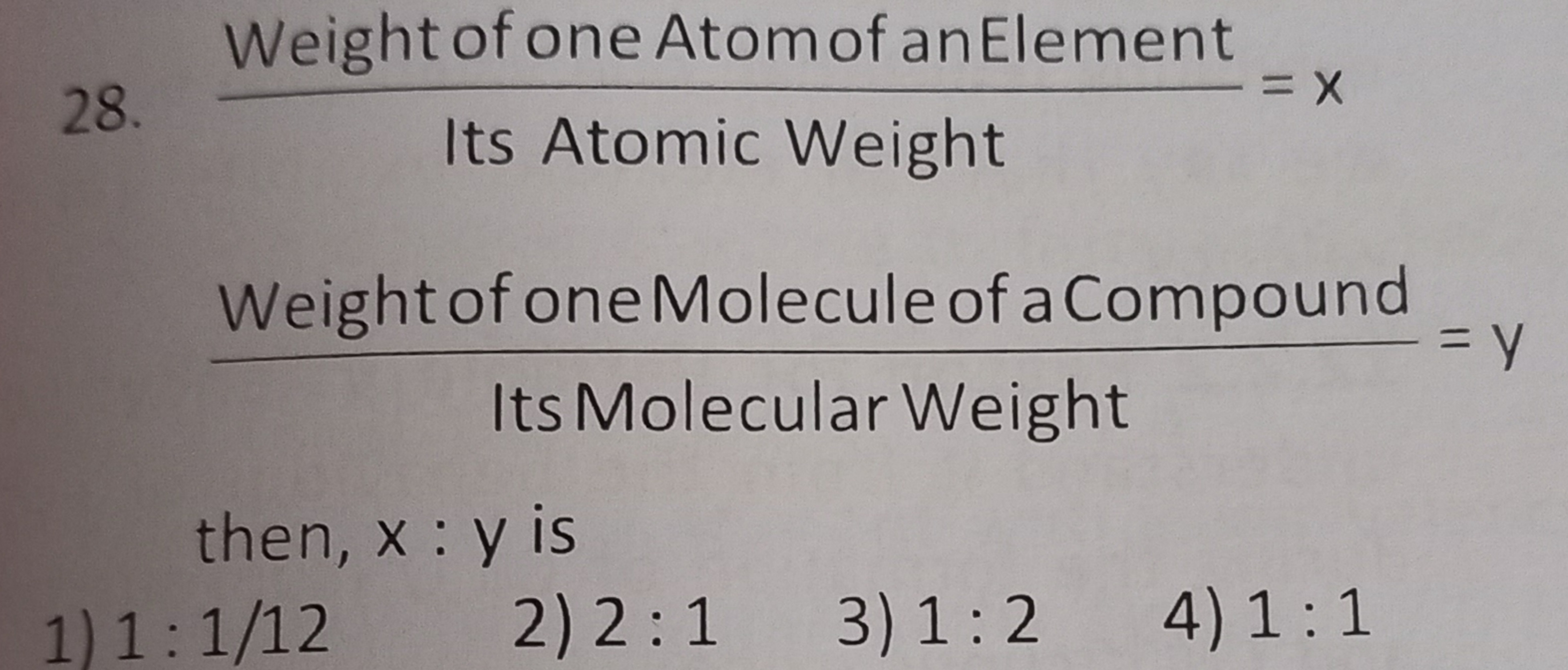 28.  Its Atomic Weight  Weight of one Atom of anElement ​=x
 Its Molec