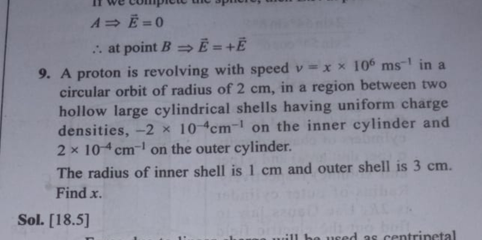 A⇒E=0∴ at point B⇒E=+E​
9. A proton is revolving with speed v=x×106 ms