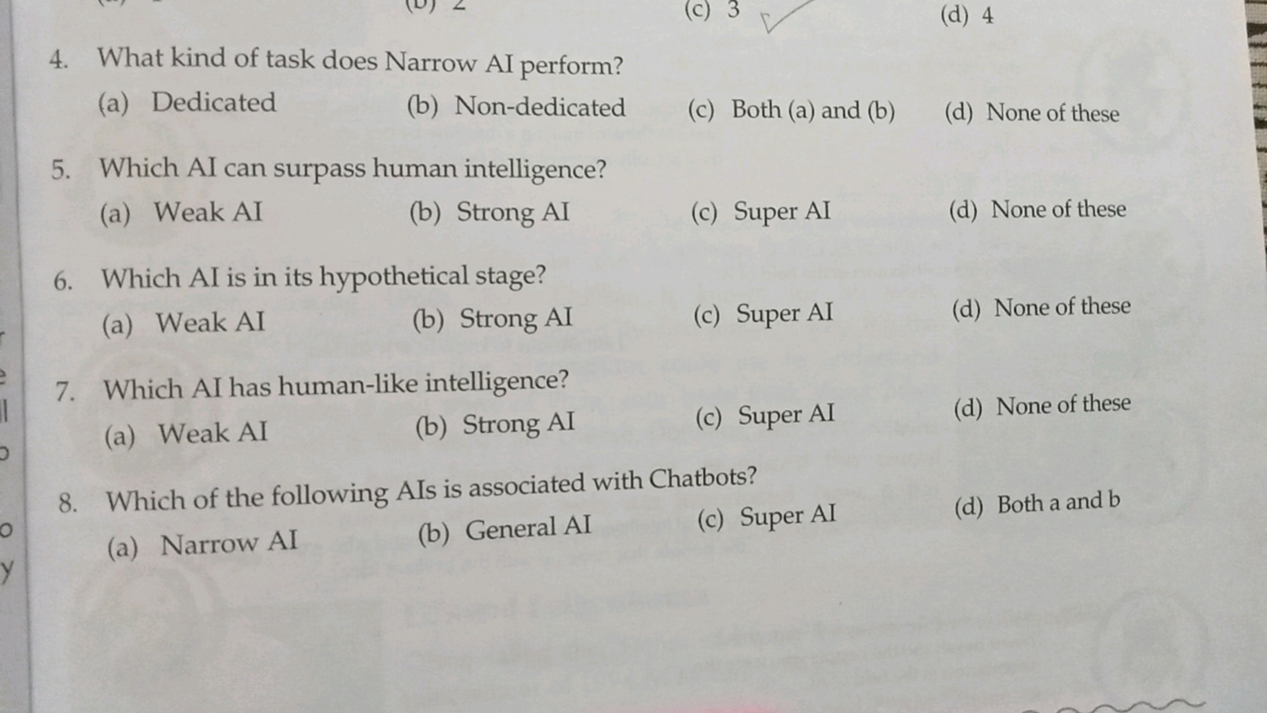 4. What kind of task does Narrow AI perform?
(a) Dedicated
(b) Non-ded