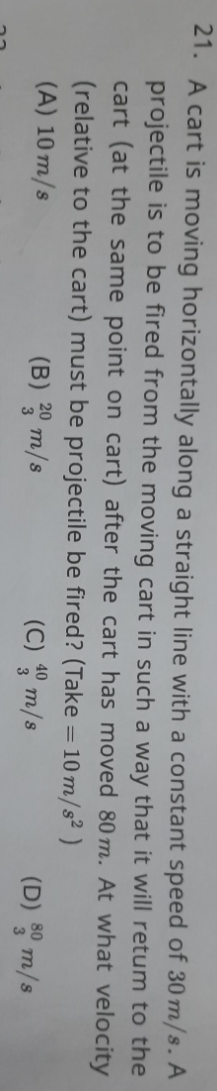 21. A cart is moving horizontally along a straight line with a constan