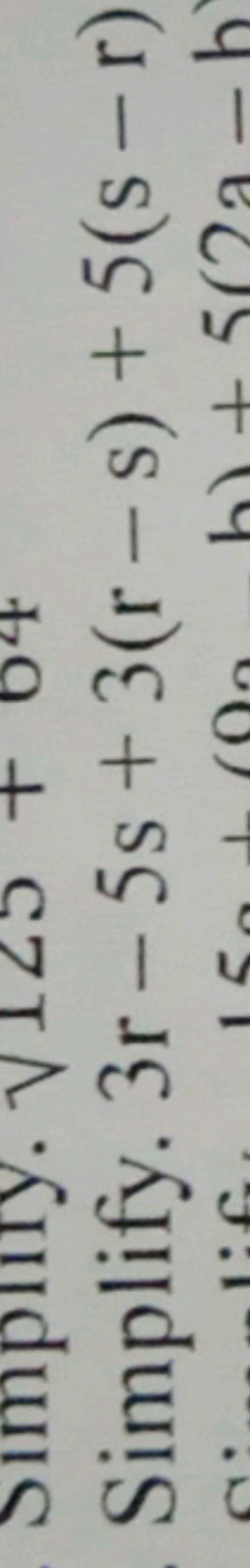 Simplify. 3r−5s+3(r−s)+5(s−r)