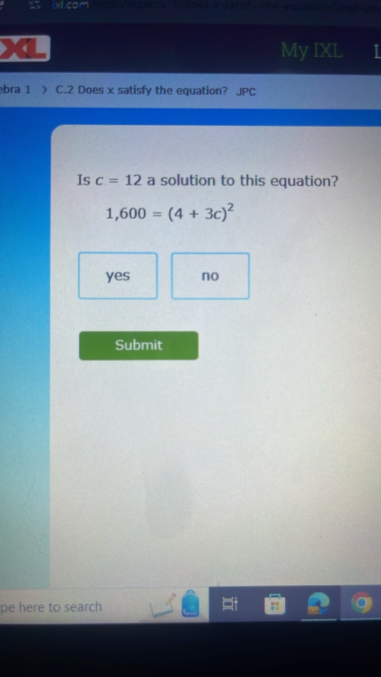 bra 1 > .2 Does x satisfy the equation? JPC

Is c=12 a solution to thi