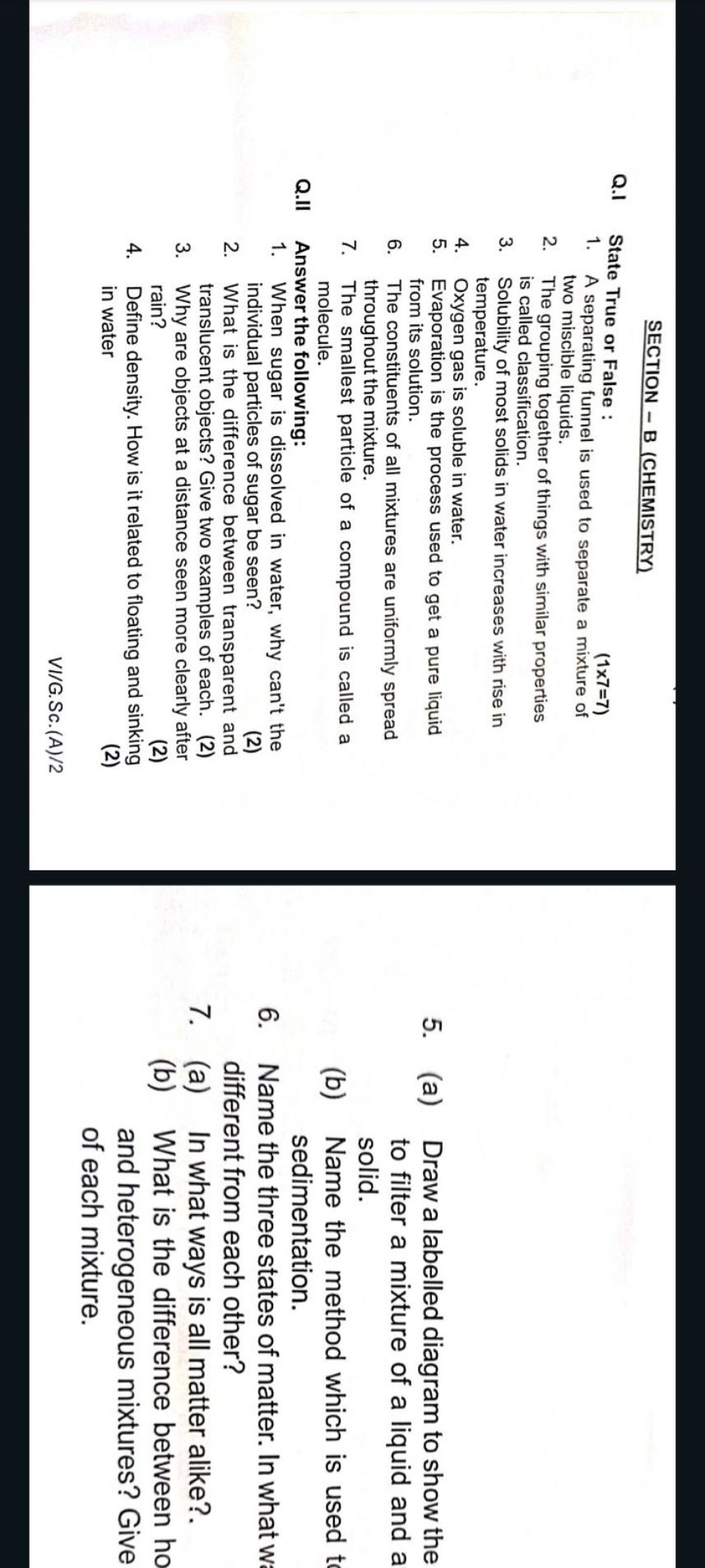 SECTION - B (CHEMISTRY)
Q. 1 State True or False :
(1×7=7)
1. A separa