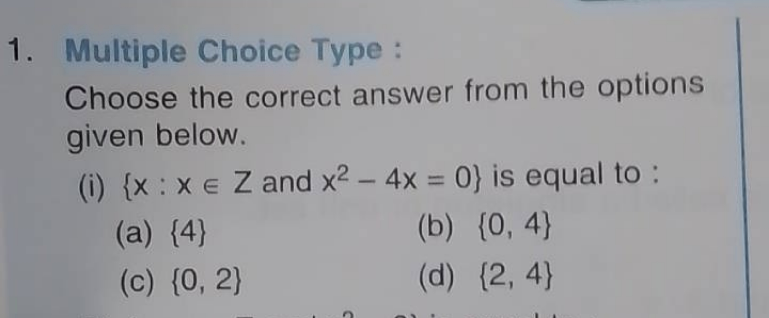 1. Multiple Choice Type :

Choose the correct answer from the options 