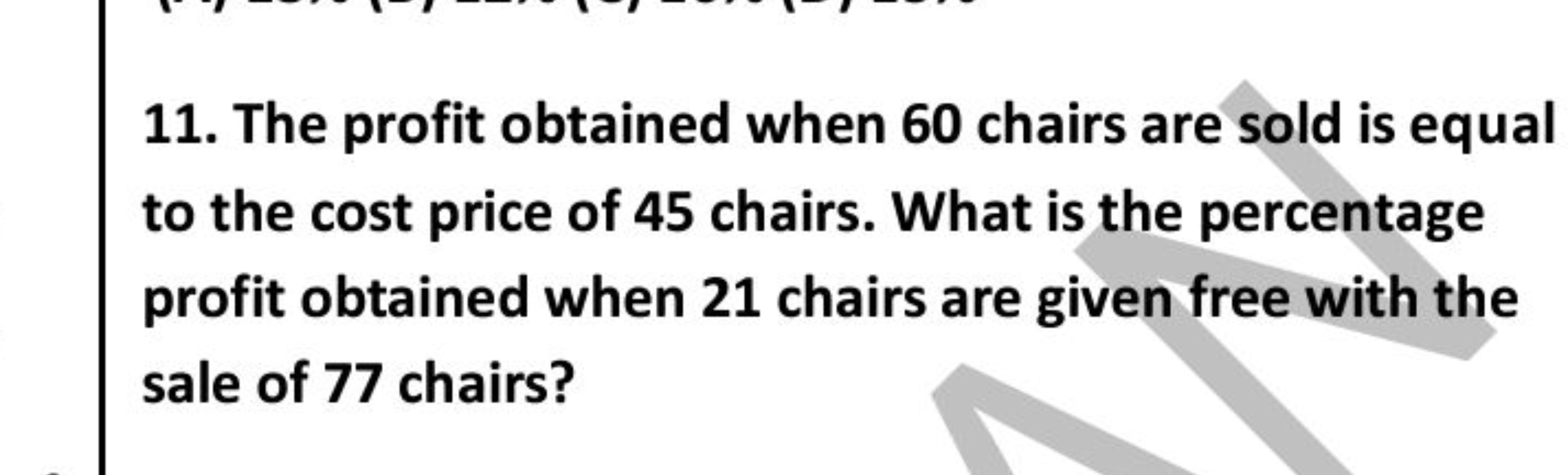 11. The profit obtained when 60 chairs are sold is equal to the cost p