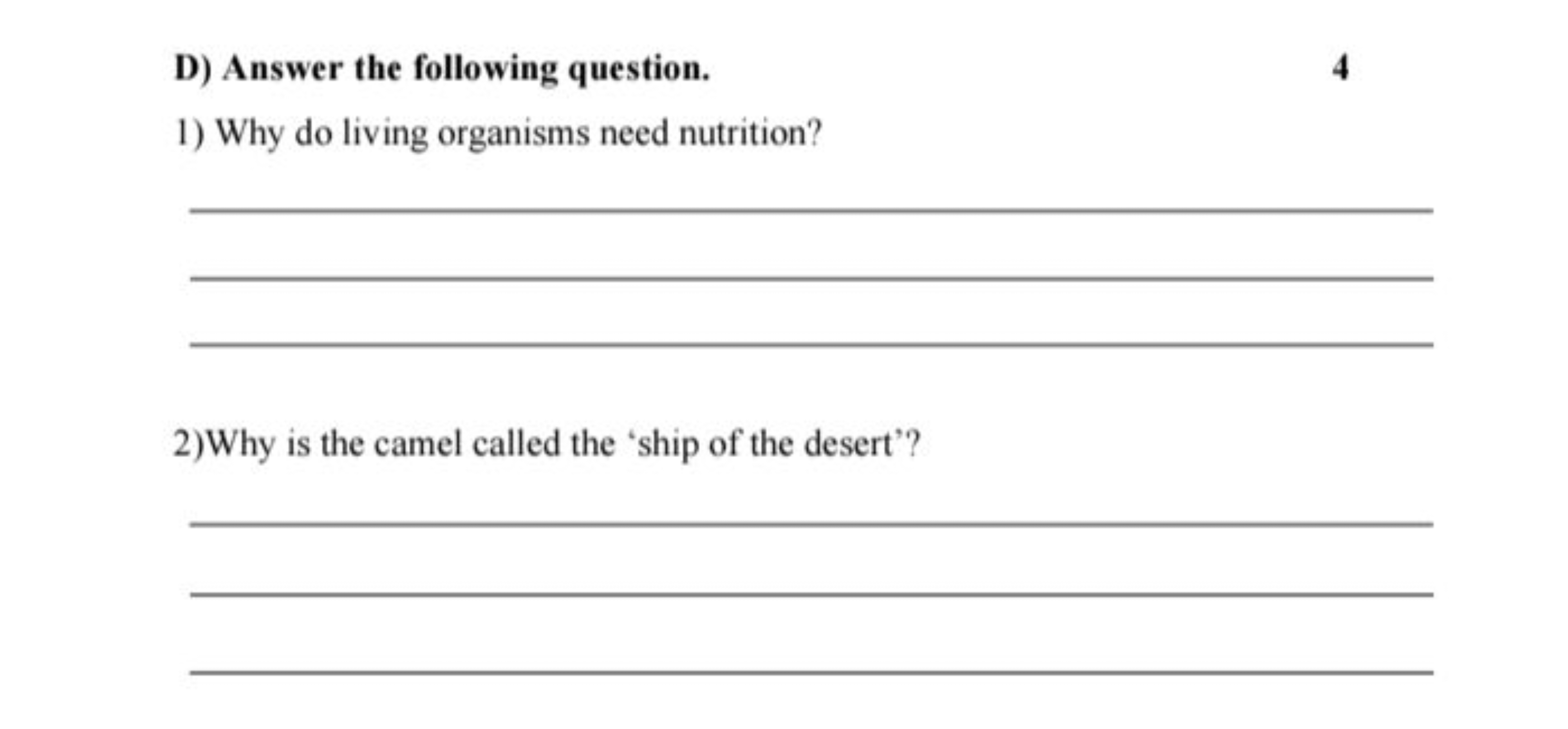 D) Answer the following question.
4
1) Why do living organisms need nu