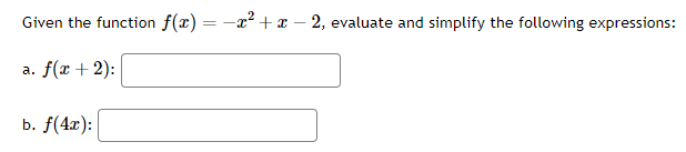 Given the function f(x)=−x2+x−2, evaluate and simplify the following e