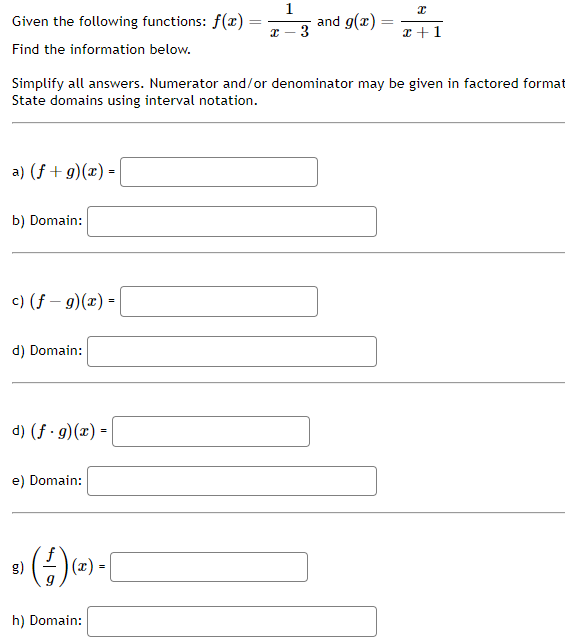 Given the following functions: f(x)=x−31​ and g(x)=x+1x​
Find the info