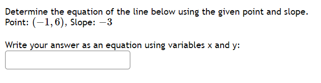 Determine the equation of the line below using the given point and slo