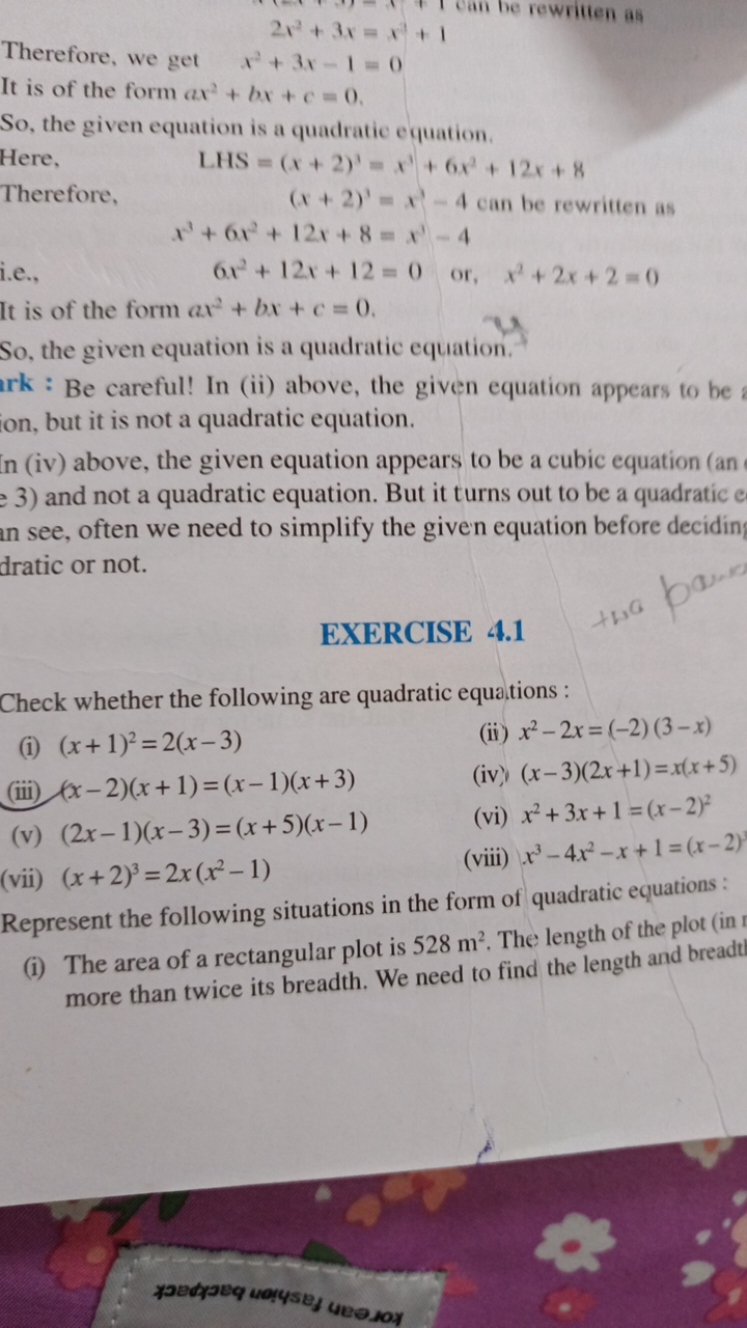 2x2+3x=x3+1

Therefore, we get x2+3x−1=0
It is of the form ax2+bx+c=0.