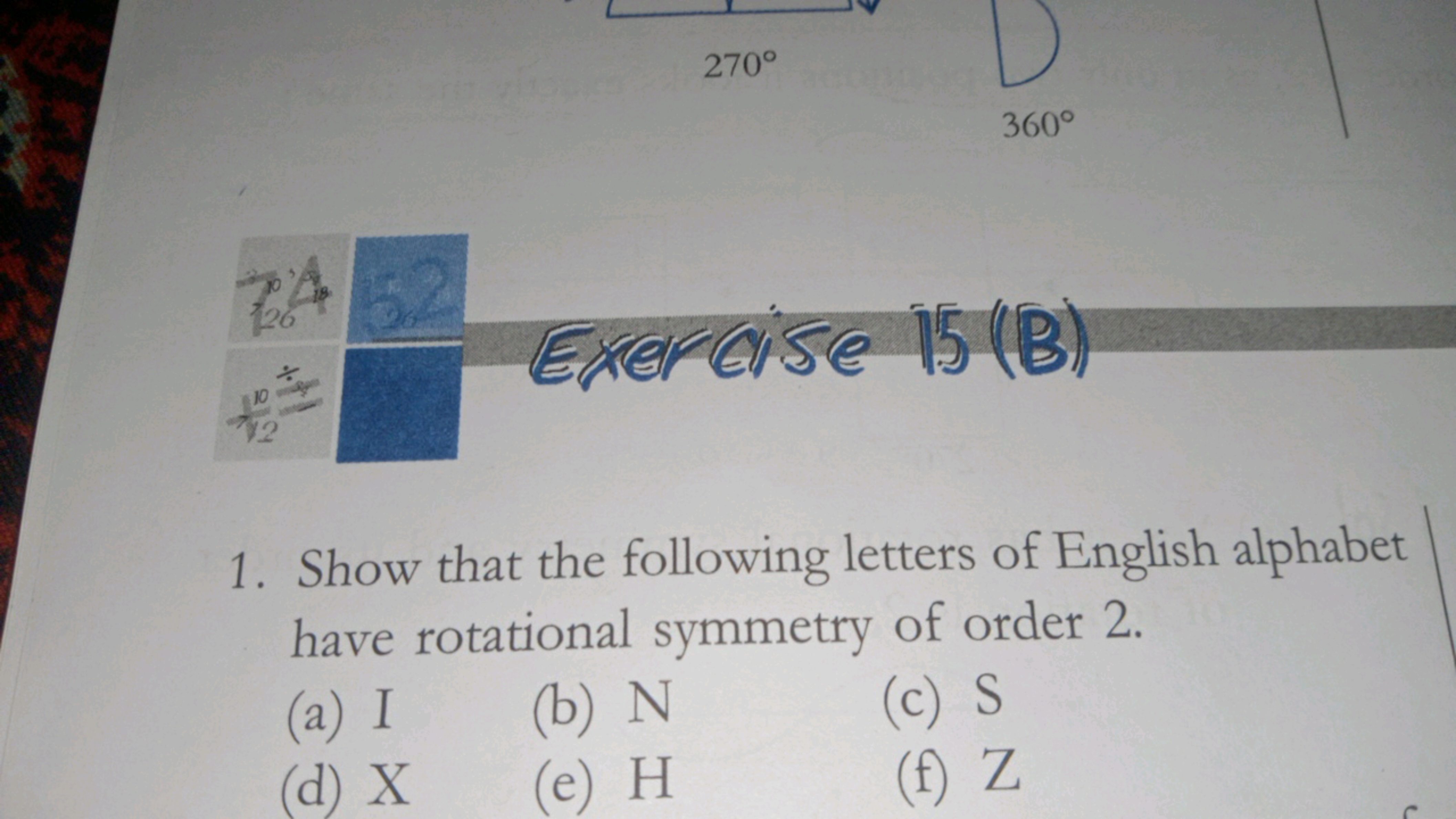 270∘
360∘
(B)
1. Show that the following letters of English alphabet h