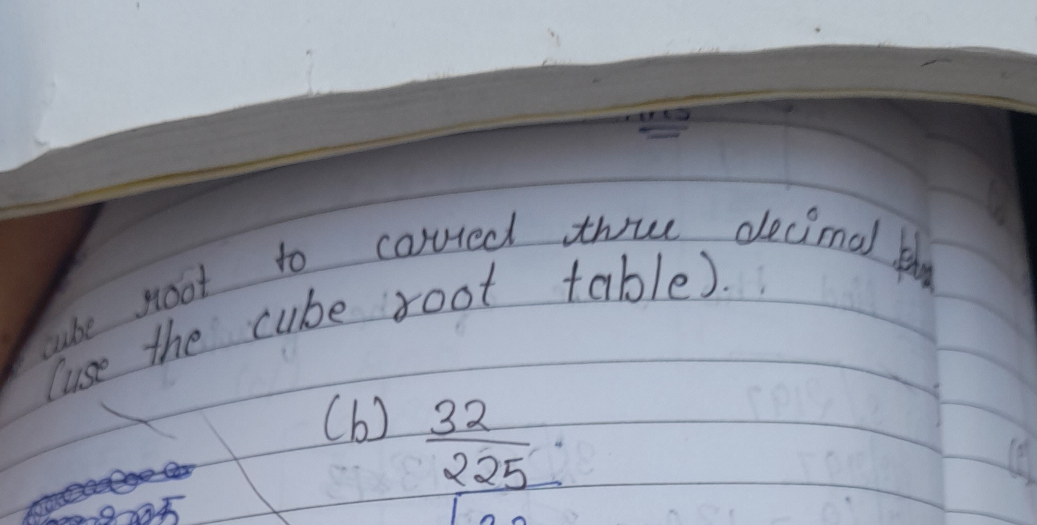 wee root to correct three decimal by cure the cube root table).
(b) 22