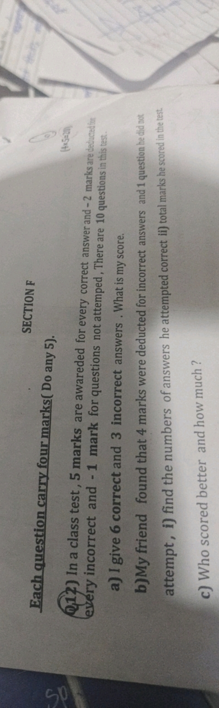 SECTION F
Each question carry four marks( Do any 5).
Q12. In a class t