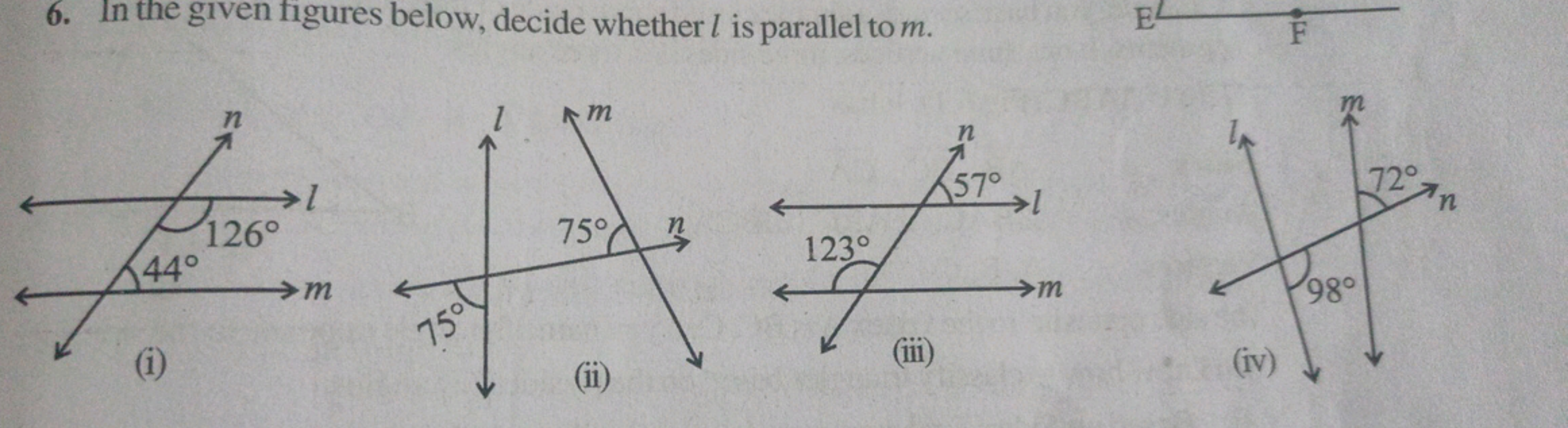 6. In the given figures below, decide whether l is parallel to m.
E⟶F⇀