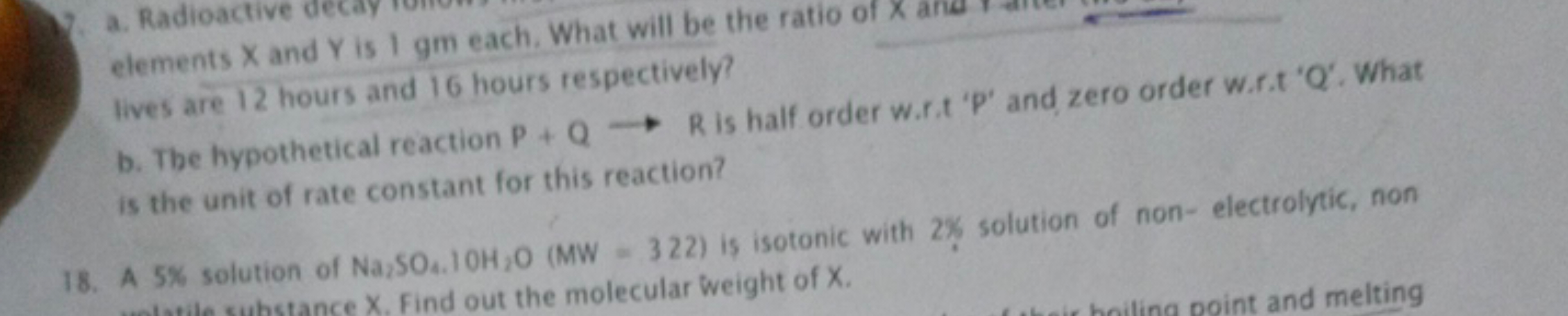 elements X and Y is 1 gm each. What will be the ratio of lives are 12 