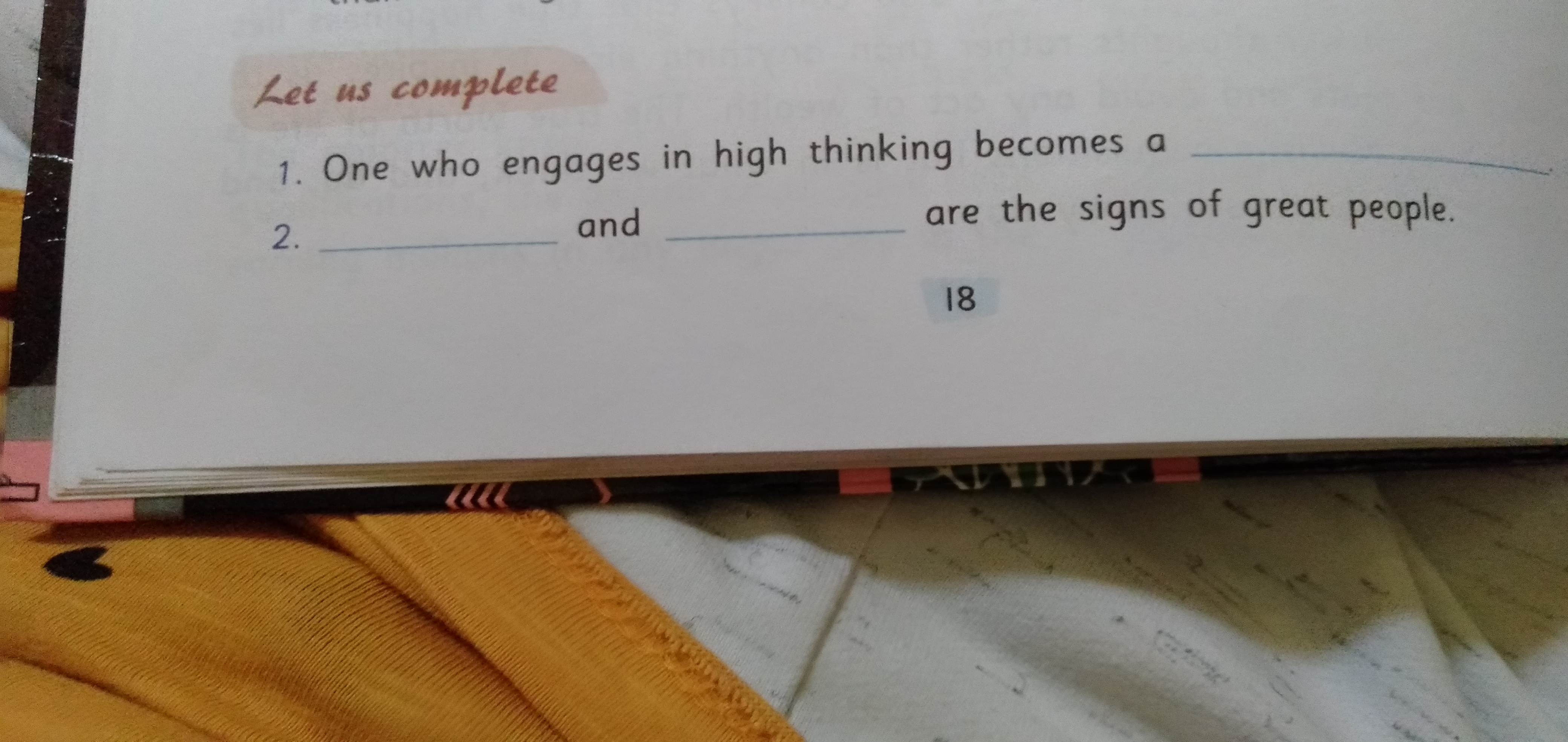 Let us complete
1. One who engages in high thinking becomes a 
2.  and