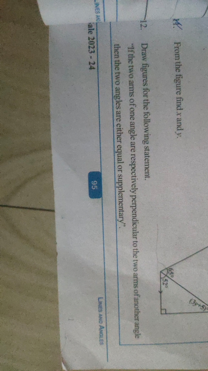 14. From the figure find x and y.
12. Draw figures for the following s