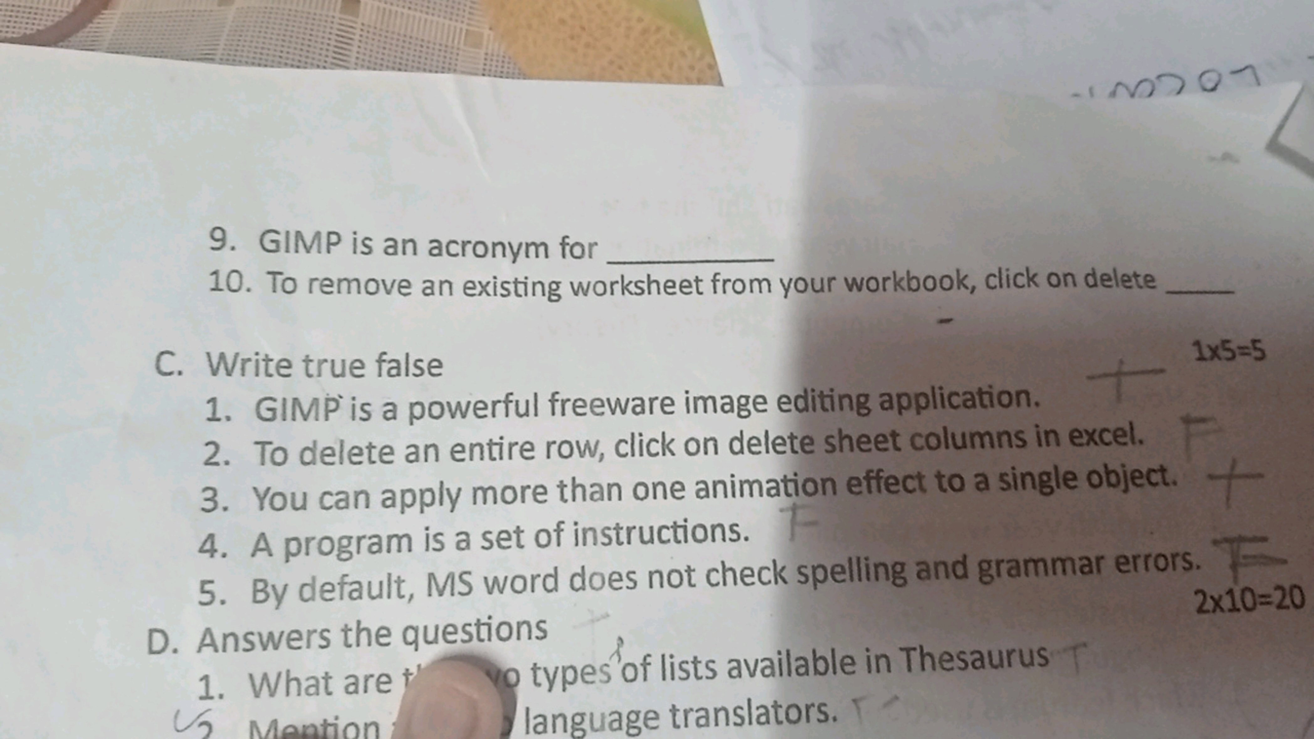 9. GIMP is an acronym for 
10. To remove an existing worksheet from yo