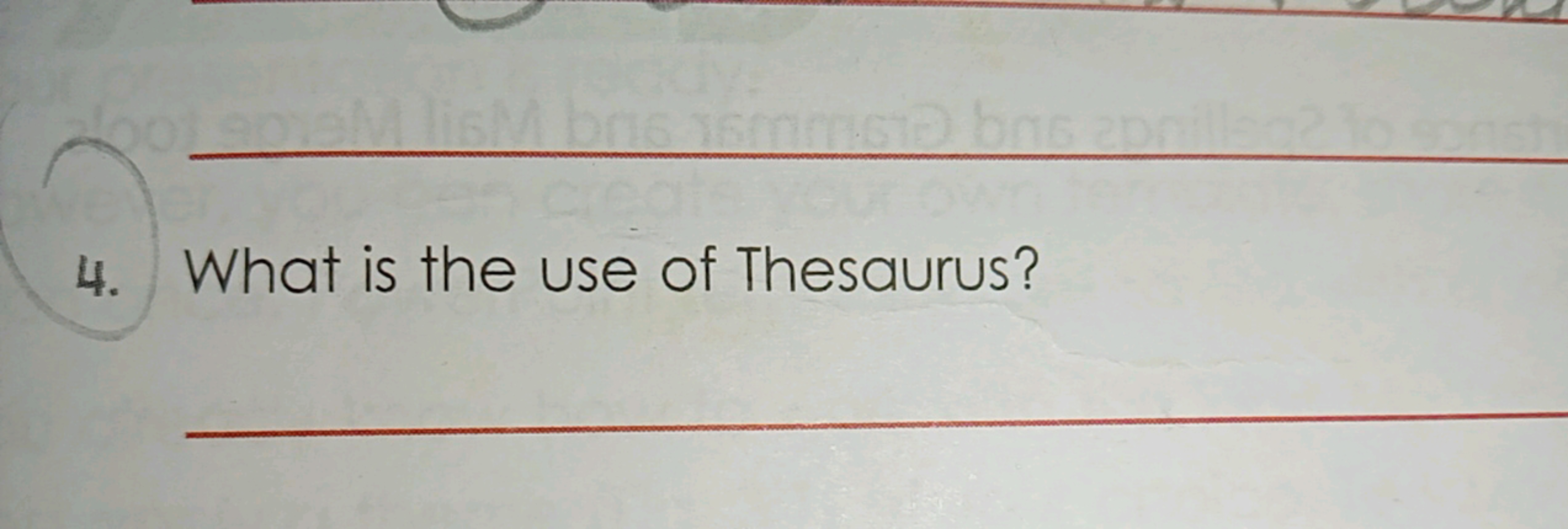 4. What is the use of Thesaurus?