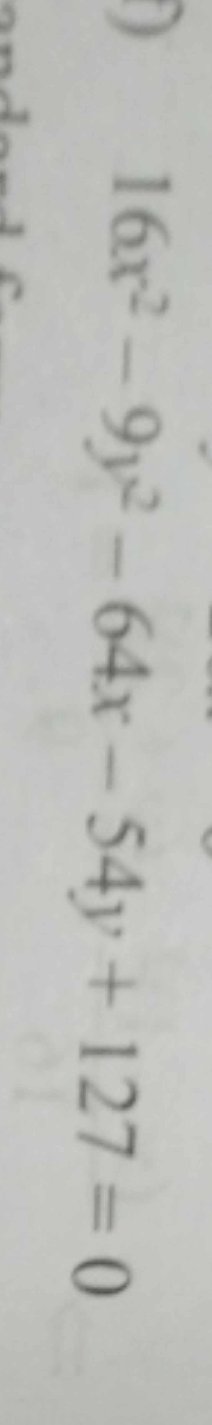 16x2−9y2−64x−54y+127=0