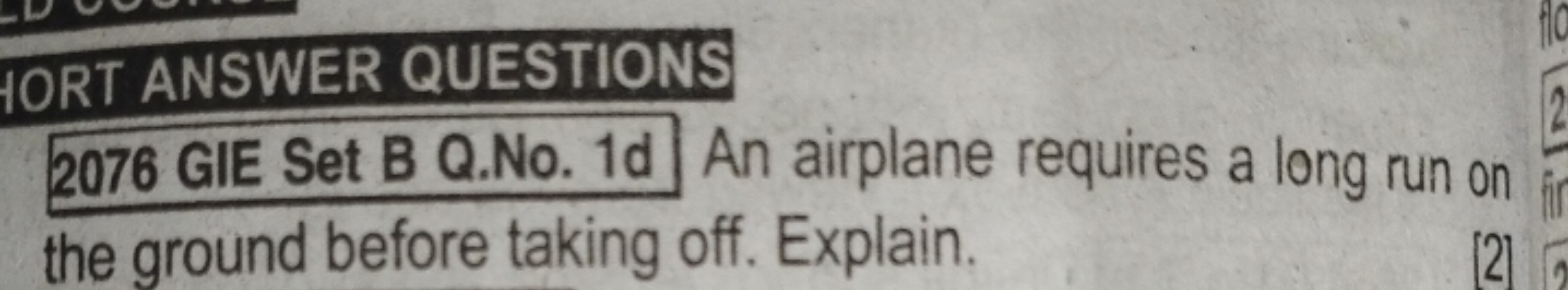 IORT ANSWER QUESTIONS
2076 GIE Set B Q.No. Id An airplane requires a l