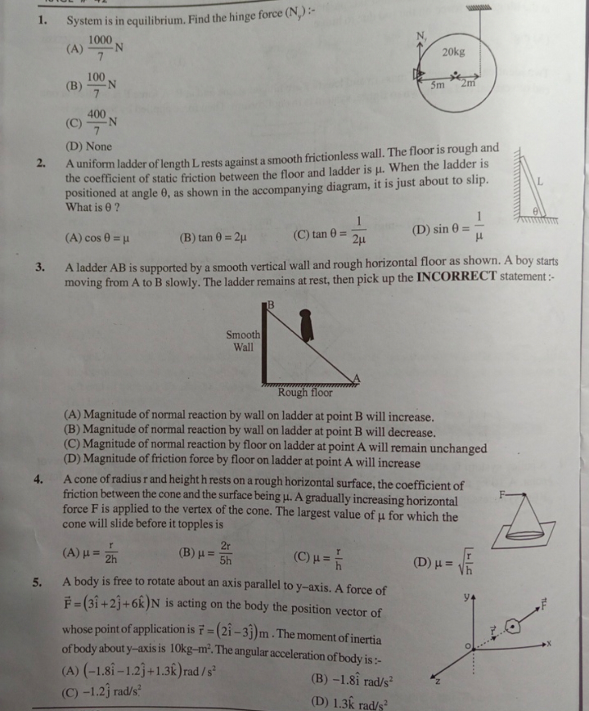 1. System is in equilibrium. Find the hinge force (Ny​) :-
(A) 71000​ 