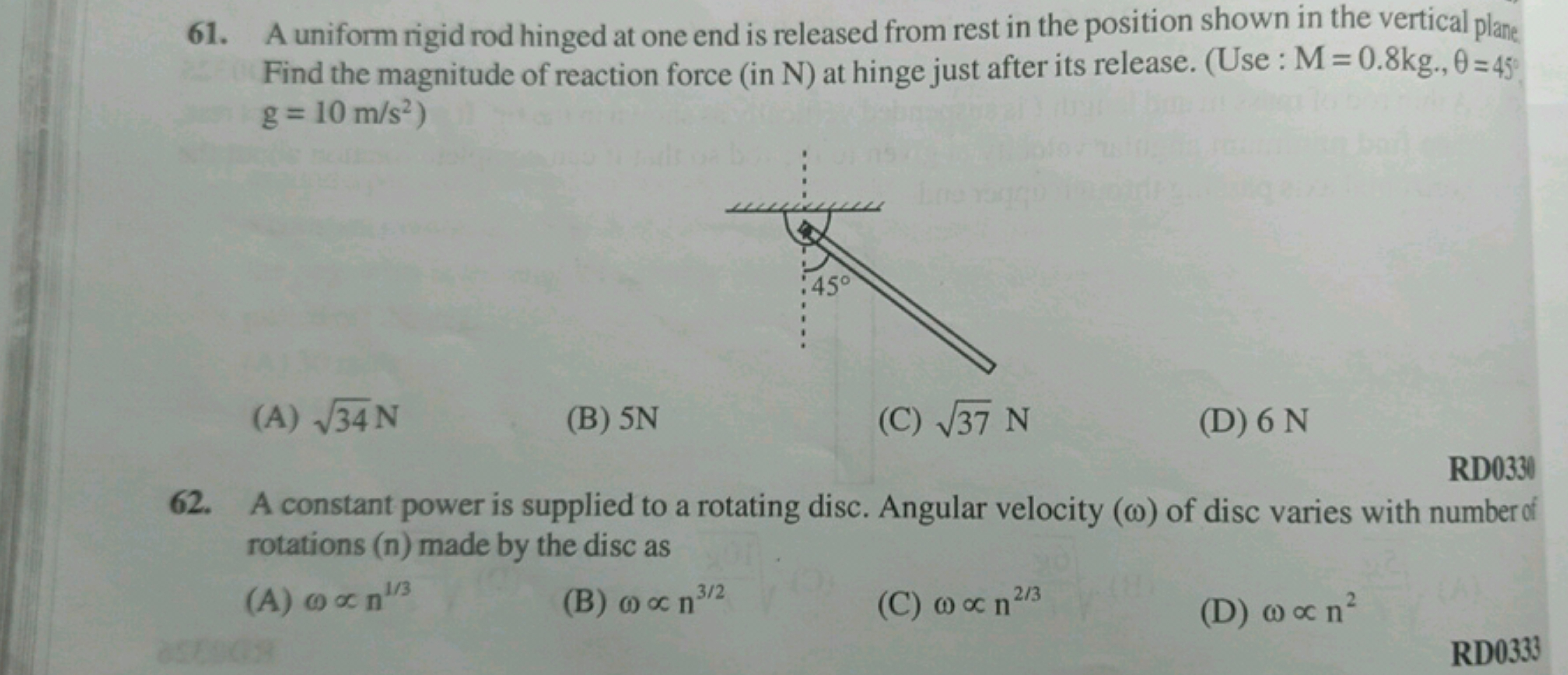 61. A uniform rigid rod hinged at one end is released from rest in the