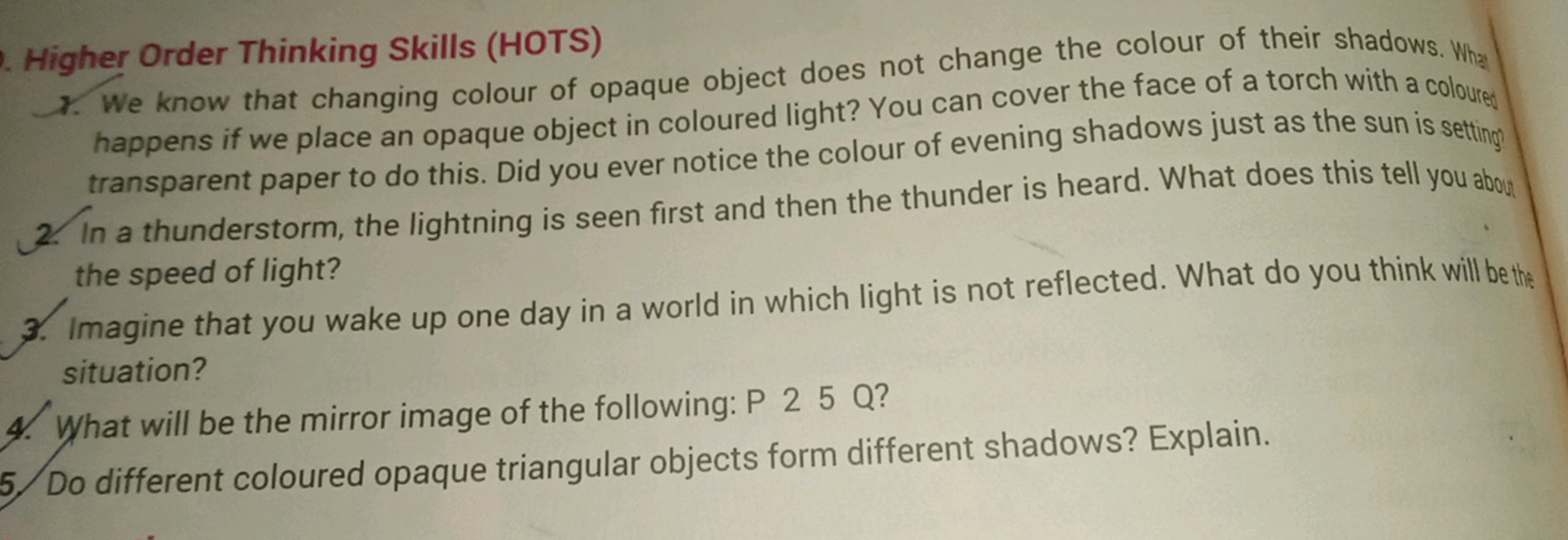 1. Higher Order Thinking Skills (HOTS)
7. We know that changing colour