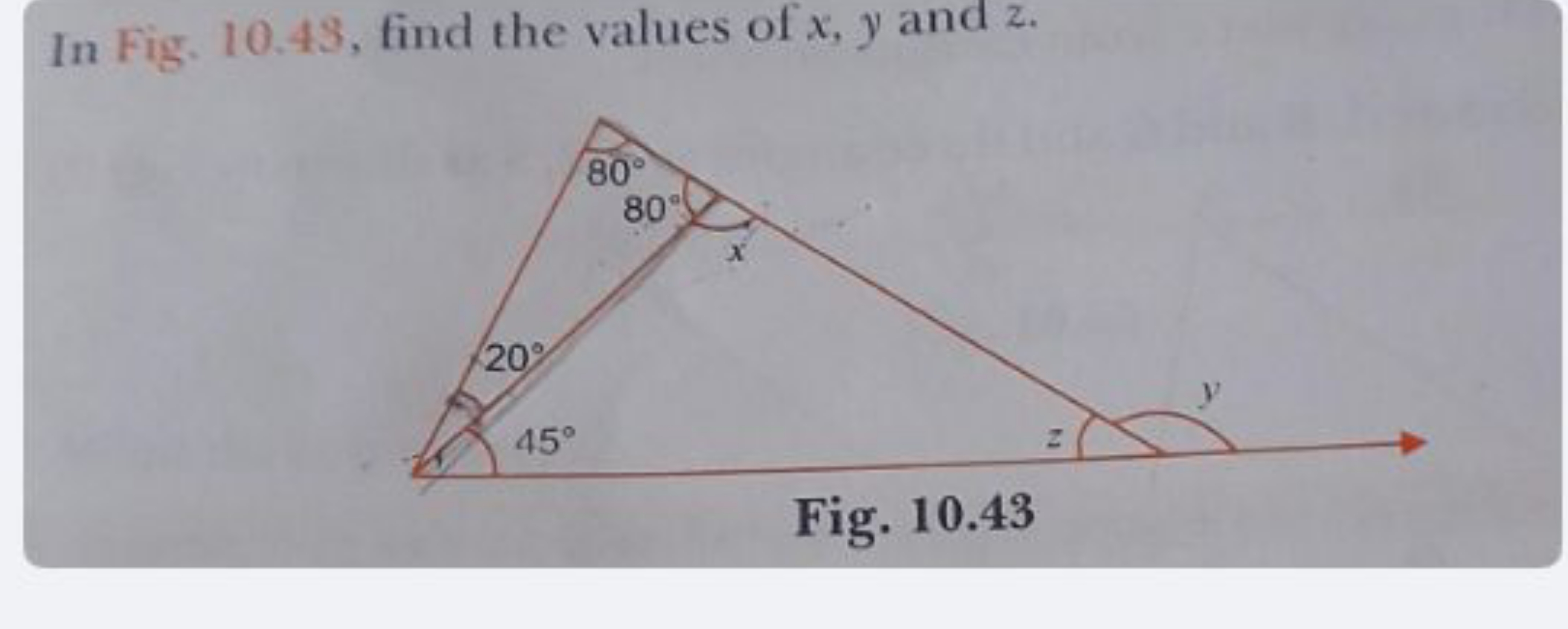 In Fig. 10.43 , find the values of x,y and z.