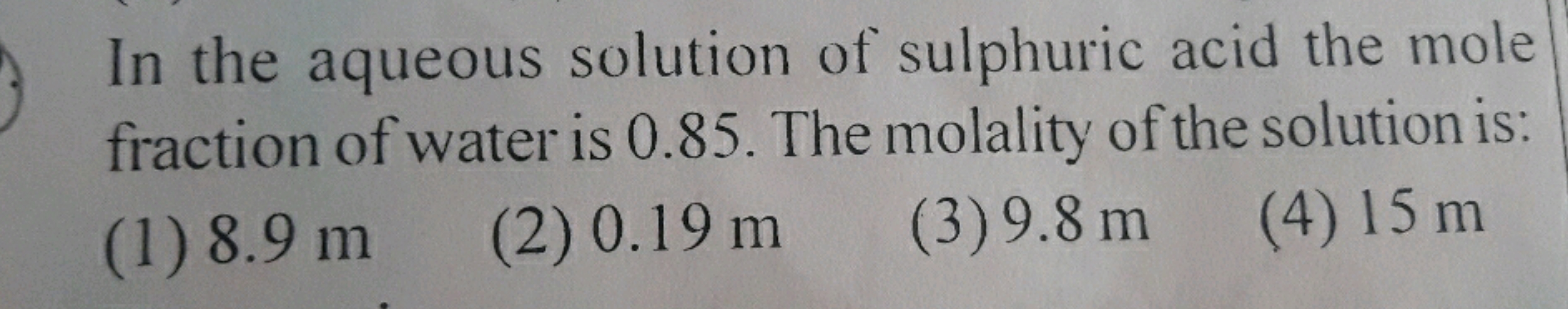 In the aqueous solution of sulphuric acid the mole fraction of water i