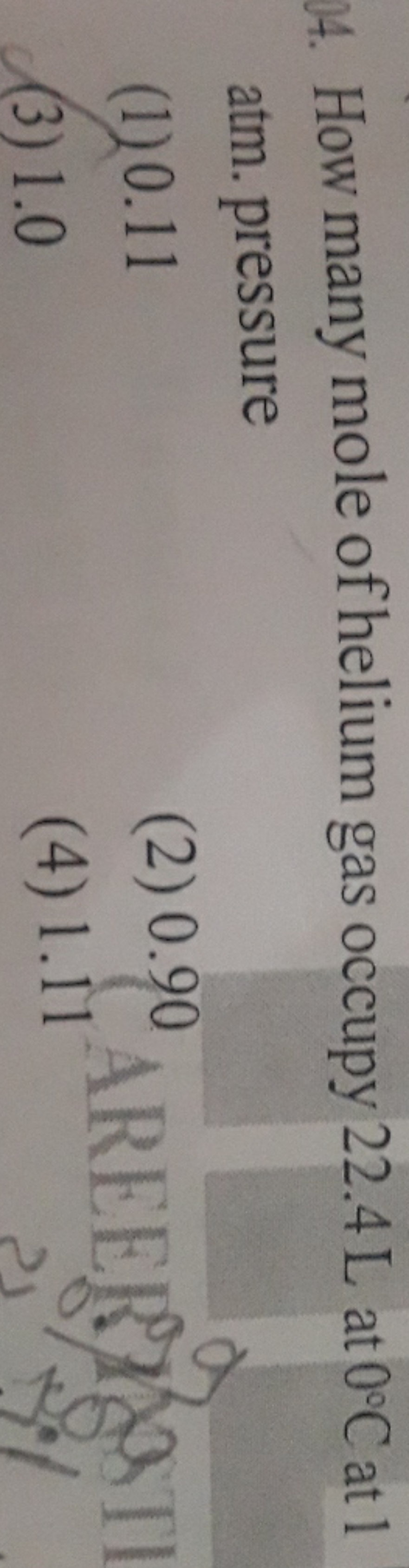 14. How many mole of helium gas occupy 22.4 L at 0∘C at 1 atm. pressur