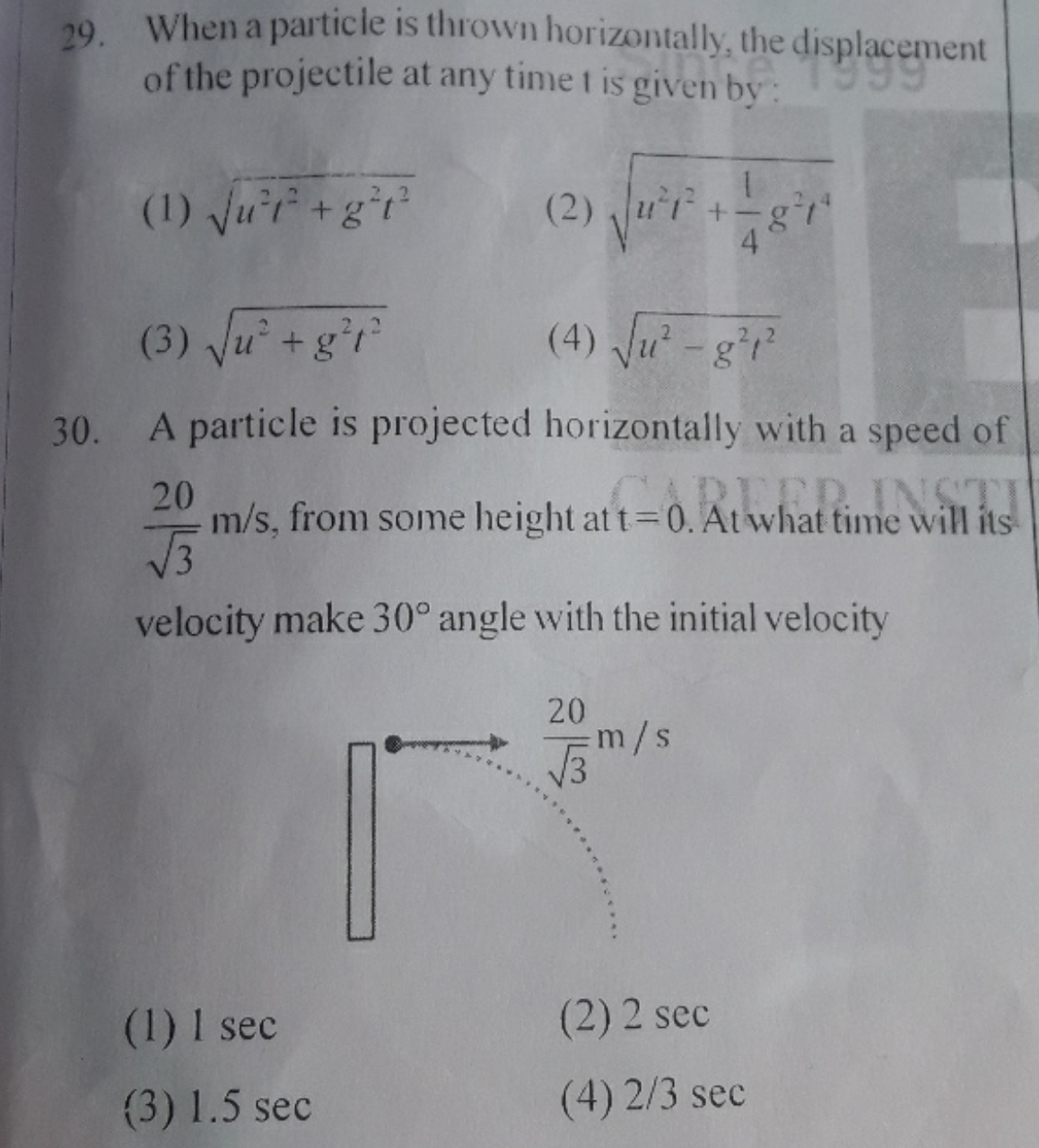 29. When a particle is thrown horizontally, the displacement of the pr