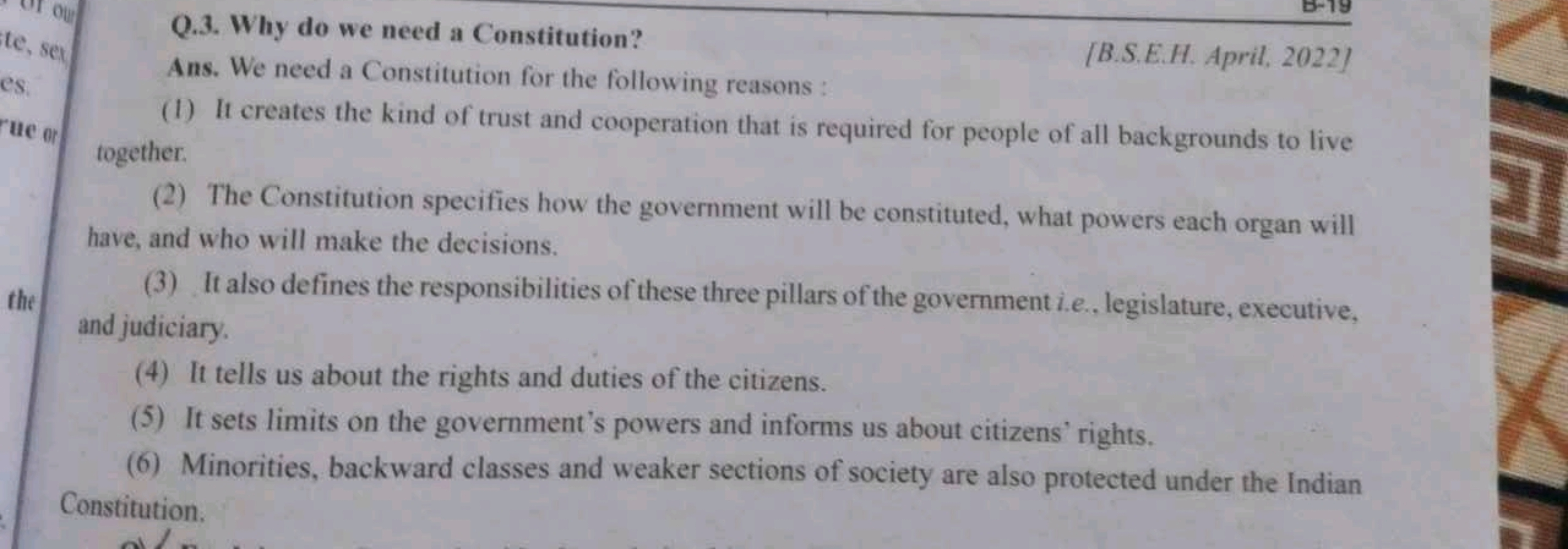 Our
te, sex
es.
Q.3. Why do we need a Constitution?
Ans. We need a Con