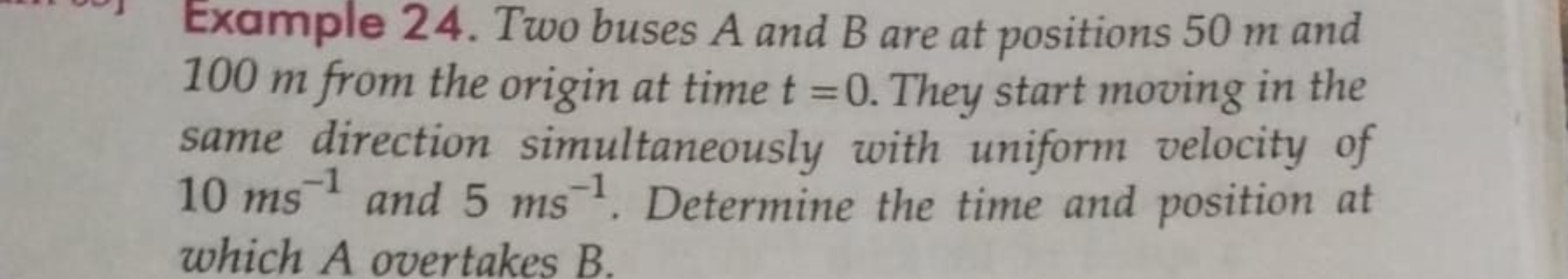 Example 24. Two buses A and B are at positions 50 m and 100m from the 