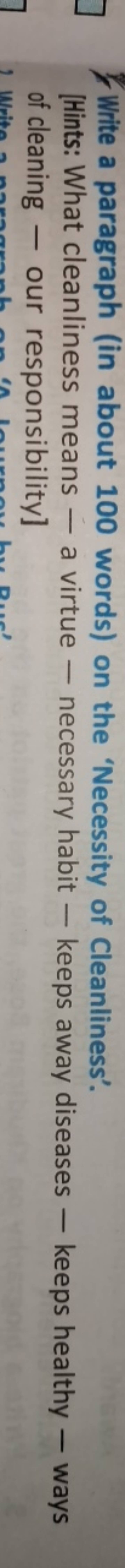 Write a paragraph (in about 100 words) on the 'Necessity of Cleanlines