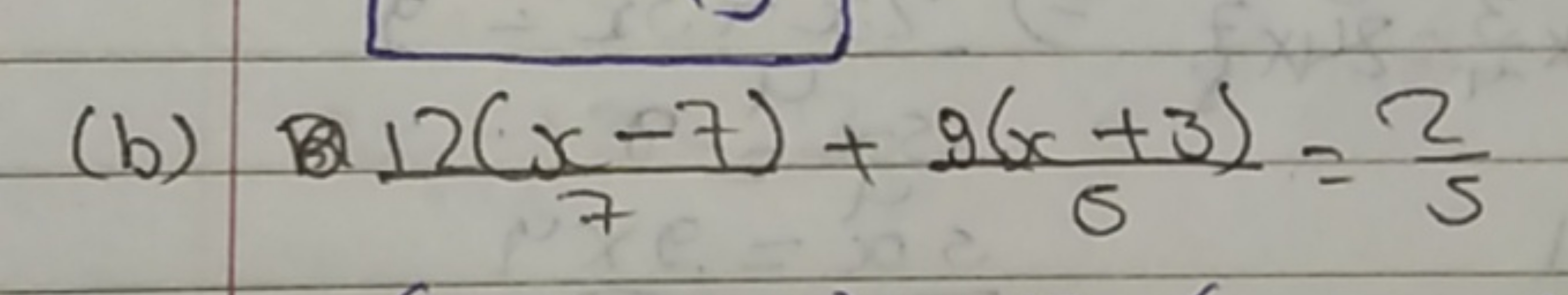 (b) 712(x−7)​+52(x+3)​=52​