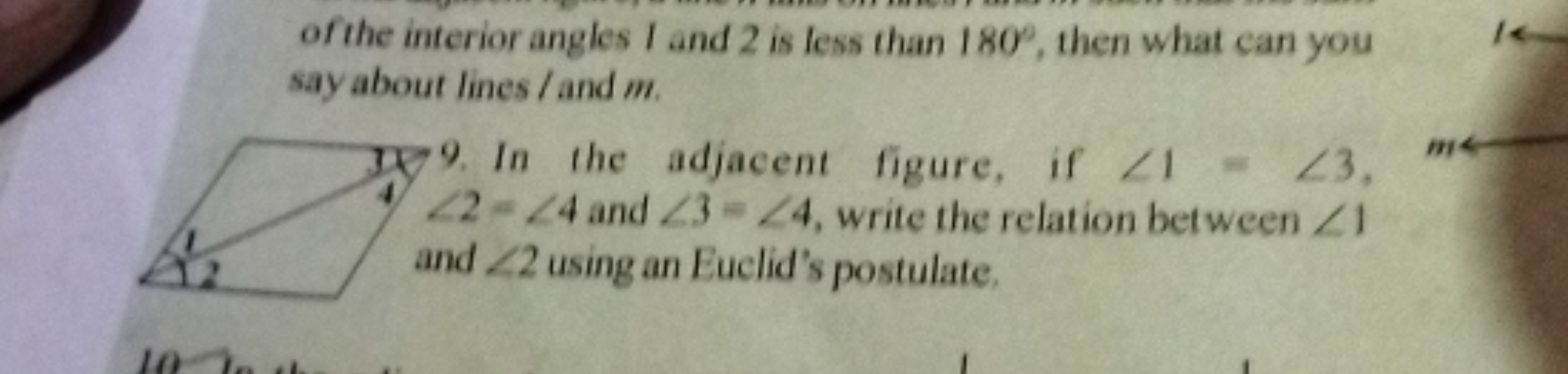 of the interior angles I and 2 is less than 180∘, then what can you sa