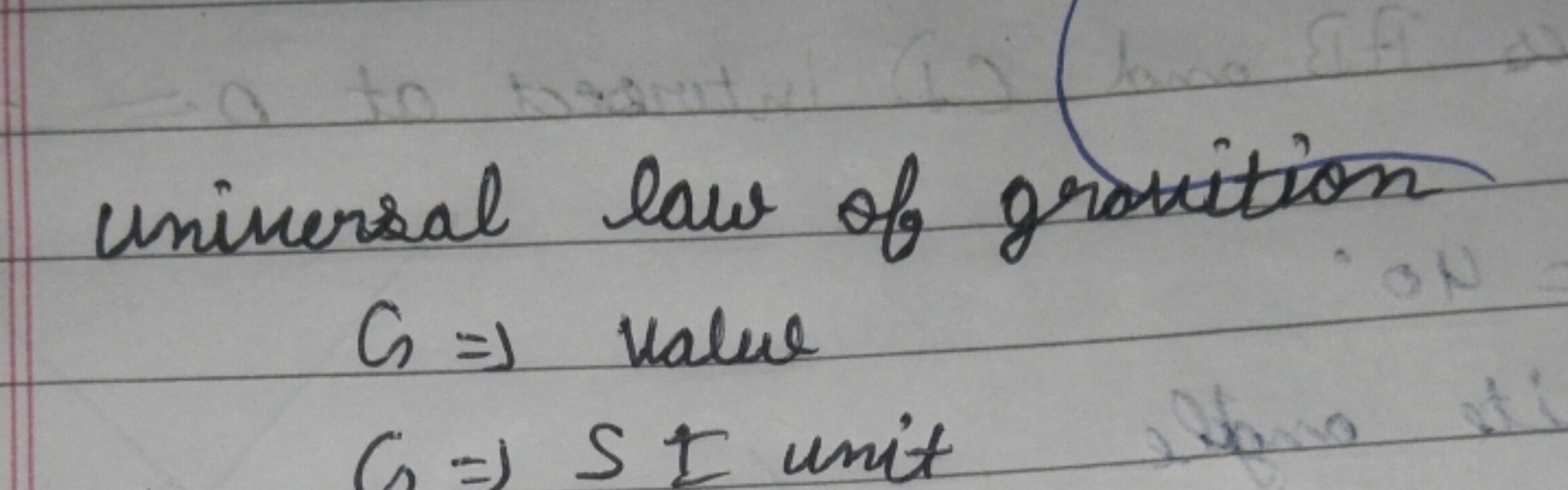 universal law of gravition G⇒ value
c1​⇒SI unit